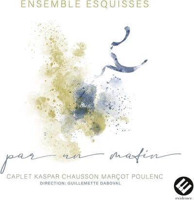 Ensemble Esquisses: Par Un Matin - Ensemble Esquisses [CD]