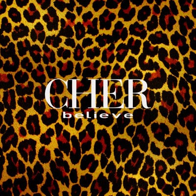 Believe (Believe (25th Anniversary Deluxe Edition) - Cher [CD]