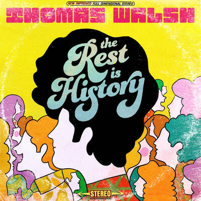The Rest Is History - Thomas Walsh [CD]