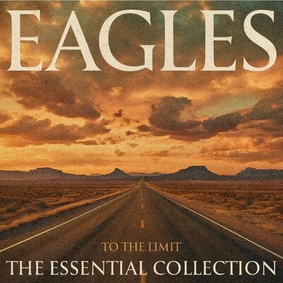 To the Limit: The Essential Collection (3CD Edition) - The Eagles [CD]