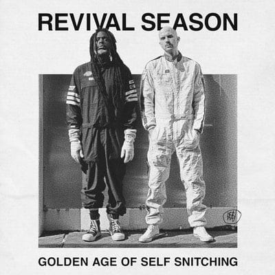 Golden Age of Self Snitching - Revival Season [CD]