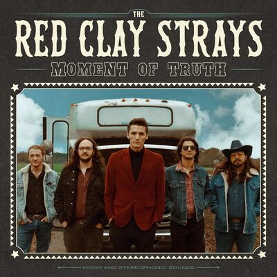 Moment of Truth - The Red Clay Strays [CD]