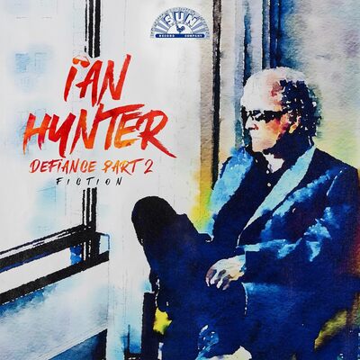 Defiance Part 2: Fiction - Ian Hunter [CD]