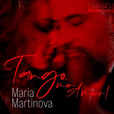 Maria Martinova: Tango, Mon Amour! - Maria Martinova [CD]