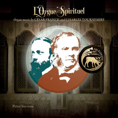 L'orgue Spirituel: Organ Music By César Franck and Charles Tournemire - Cesar Franck [CD]