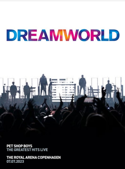 Dreamworld: The Greatest Hits Live - The Royal Arena, Copenhagen,  - Pet Shop Boys [CD]