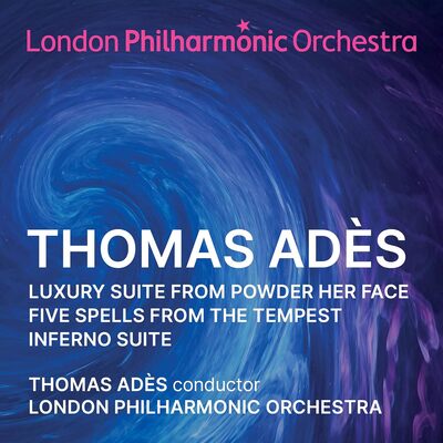 Thomas Adès: Orchestral Suites - Thomas Adès [CD]