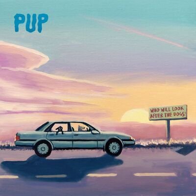 Who Will Look After the Dogs? - PUP [CD]