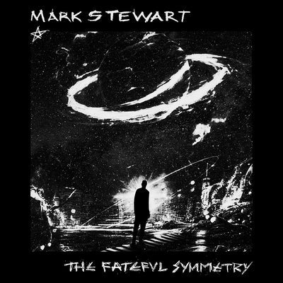 The Fateful Symmetry - Mark Stewart [CD]