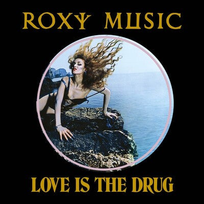 Love Is the Drug (50th Anniversary Edition) - Roxy Music [VINYL]