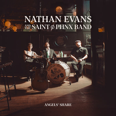 Angels' Share - Nathan Evans & The Saint PHNX Band [VINYL]