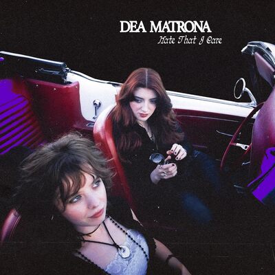 Hate That I Care - Dea Matrona [CD]