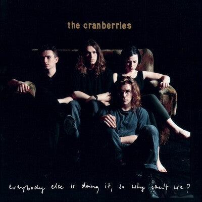 Everybody Else Is Doing It So Why Can't We? - The Cranberries [CD]