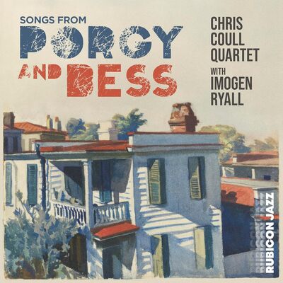 Songs from Porgy and Bess - Chris Coull Quartet & Imogen Ryall [CD]