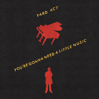 You're Gonna Need a Little Music - Yard Act [Colour Vinyl]